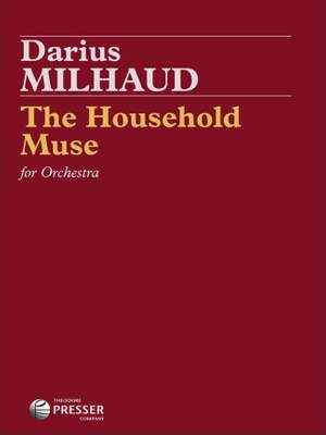 Darius Milhaud: The Household Muse