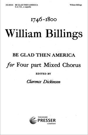 William Billings: Be Glad Then America