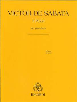 Victor de Sabata: 3 pezzi per pianoforte