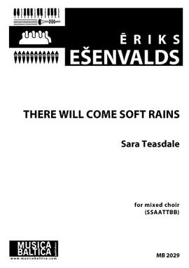 Esenvalds, Eriks: There Will Come Soft Rains (SSAATTBB)