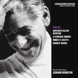 Berlioz: Benvenuto Cellini Overture, Op. 23 & Le carnaval romain Overture, Op. 9 & Roméo et Juliet, Op. 17 & Rákóczy March