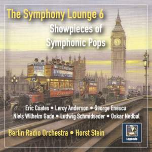The Symphony Lounge, Vol. 6: Showpieces of Symphonic Pops (Remastered 2018)
