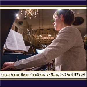 Handel: Trio Sonata in F Major, Op. 2 No. 4, HWV 389 (Live)