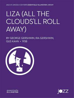 Gerswhin: Liza (all the Clouds'll Roll Away) (j/e)