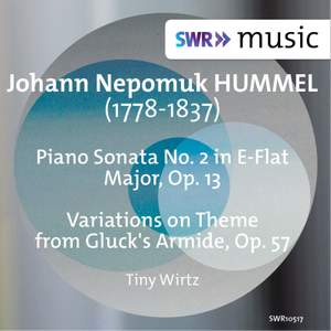 Hummel: Piano Sonata No. 2 & Variations on Theme from Gluck's Armide