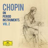 Chopin on Period Instruments Vol. 2