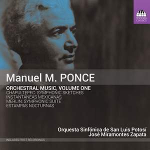 Ponce: Orchestral Music Vol. 1