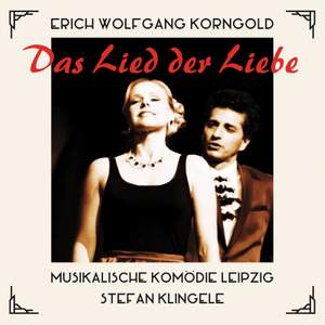 Korngold: Das Lied Der Liebe
