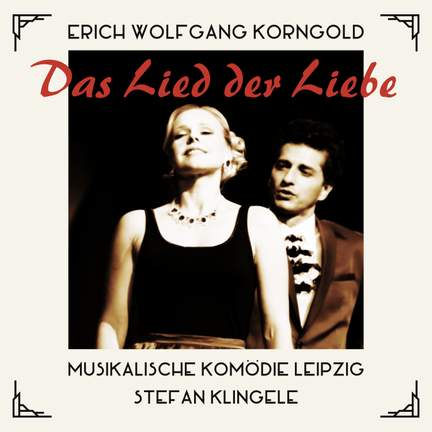 Korngold: Das Lied Der Liebe