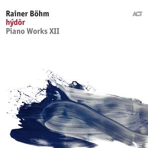 Piano Works XII - Hýdōr
