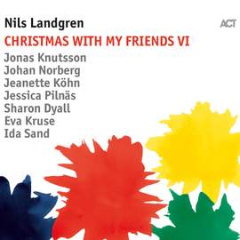 Nils Landgren: Christmas With My Friends VI