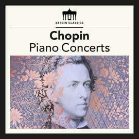 Chopin: Piano Concerts
