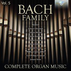 Bach Family: Complete Organ Music, Vol. 5