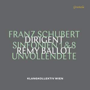 Schubert: Sinfonien 1 & 8