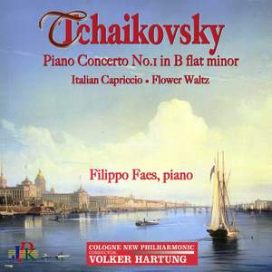 Tchaikovsky: Piano Concerto No. 1 in B-Flat Minor, Italian Capriccio & Flower Waltz Product Image