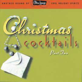 Ultra-Lounge/Christmas Cocktails