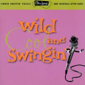 Ultra-Lounge: Wild, Cool & Swingin' Volume Five