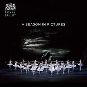 Royal Ballet: A Season in Pictures: 2017 / 2018