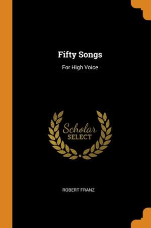 Fifty Songs: For High Voice