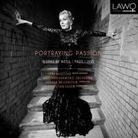 Portraying Passion - Works By Weill, Paus & Ives