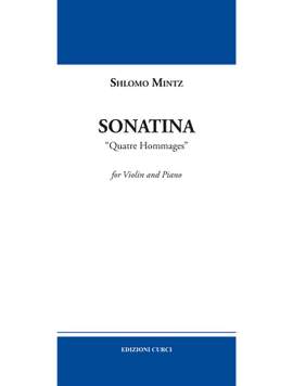 Shlomo Mintz: Sonatina Quatre Hommages