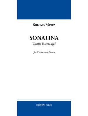 Shlomo Mintz: Sonatina Quatre Hommages