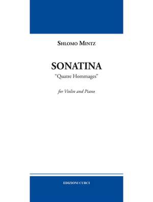 Shlomo Mintz: Sonatina Quatre Hommages