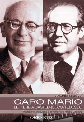 Andrés Segovia_Angelo Gilardino: Caro Mario