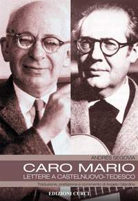 Andrés Segovia_Angelo Gilardino: Caro Mario