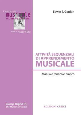 Edwin E. Gordon_Elena Papini: Attività sequenziali di apprendimento musicale