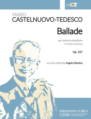 Mario Castelnuovo-Tedesco: Ballade per violino e pianoforte op. 107