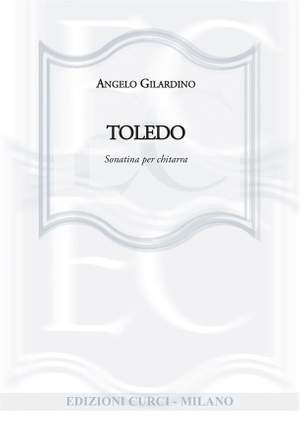 Angelo Gilardino: Toledo