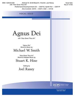Michael W. Smith_Stuart Hine: Agnus Dei with How Great Thou Art