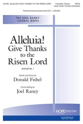 Donald Fishel: Alleluia! Give Thanks to the Risen Lord