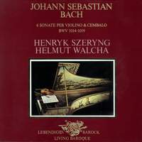Bach, J.S.: Violin Sonatas Nos. 1-6