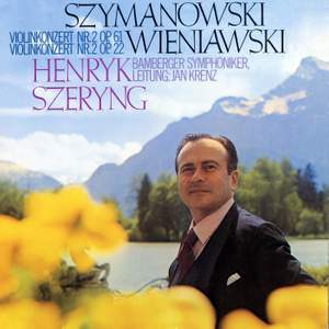 Wieniawski: Violin Concerto No. 2 / Szymanowski: Violin Concerto No. 2
