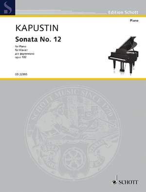 Kapustin, N: Sonata No. 12 op. 102