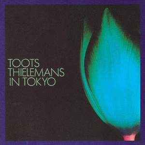 Toots Thielemans In Tokyo