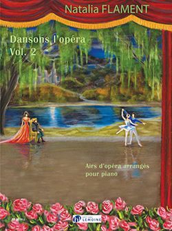 Flament, Natalia: Dansons l'opera Vol.2 (piano)