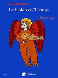 Brandao, Maica: Violon en 3 temps, Le: Moyen-Age
