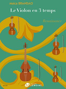 Brandao, Maica: Violon en 3 temps, Le: Renaissance