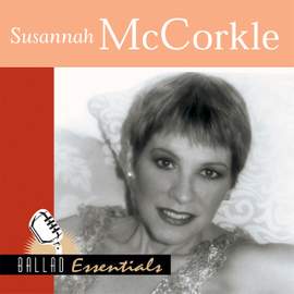 Ballad Essentials : Susannah McCorkle