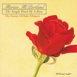 The Single Petal Of A Rose: The Essence Of Duke Ellington