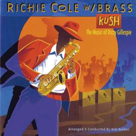 Kush: The Music Of Dizzy Gillespie