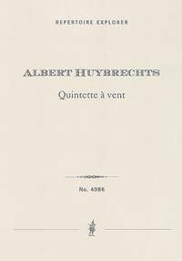 Huybrechts, Albert: Quintette à vent for flute, oboe, clarinet, horn and bassoon