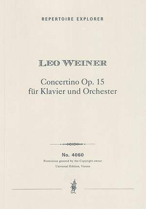 Weiner, Leo: Concertino, Op. 15 for piano and orchestra