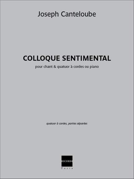 Joseph Canteloube: Colloque sentimental