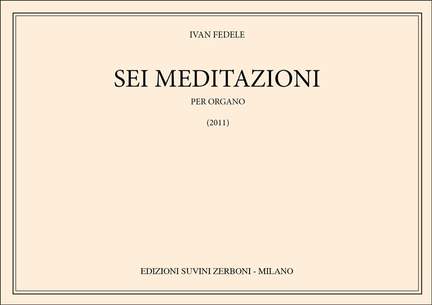 Ivan Fedele: Sei Meditazioni