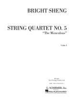 Bright Sheng: String Quartet No. 5 The Miraculous Product Image