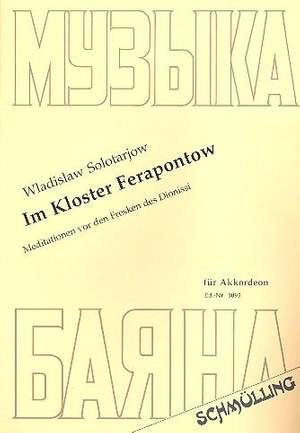 Wladislaw Solotarjow: Im Kloster Ferapontow